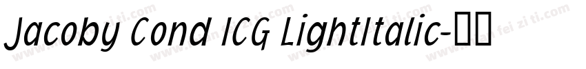 Jacoby Cond ICG LightItalic字体转换